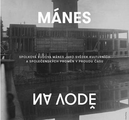 Mánes na vodě – nový český dokument