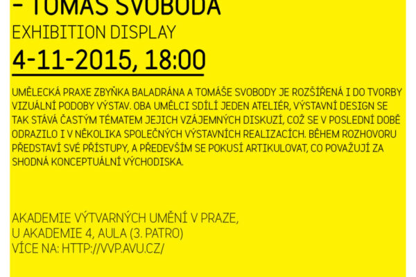 Zbyněk Baladrán – Tomáš Svoboda / EXHIBITION DISPLAY