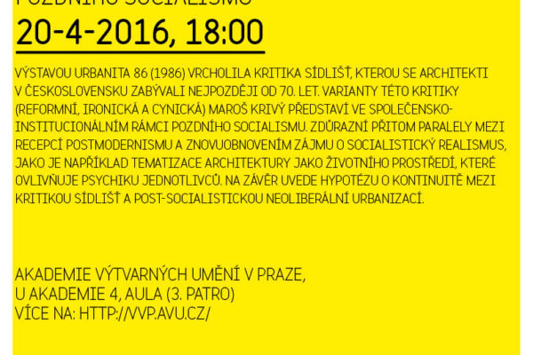 Maroš Krivý – Urbanita 86 a kritika sídlišť v době pozdního socialismu