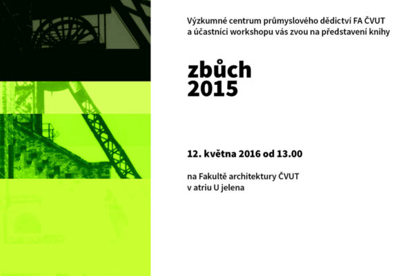 Zbůch 2015. Znovuobjevení hornické krajiny.