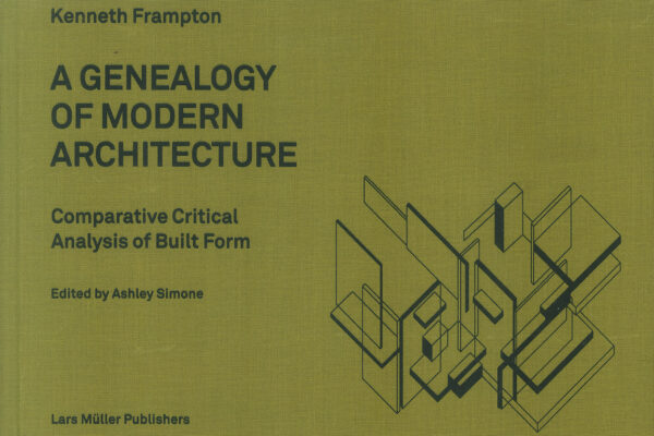 Recenze knihy A GENEALOGY OF MODERN ARCHITECTURE