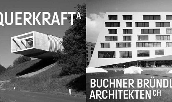 Jiná perspektiva: Buchner Bründler architekten + Querkraft
