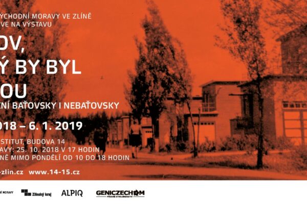 Domov, který by byl pýchou aneb Bydlení baťovsky i nebaťovsky