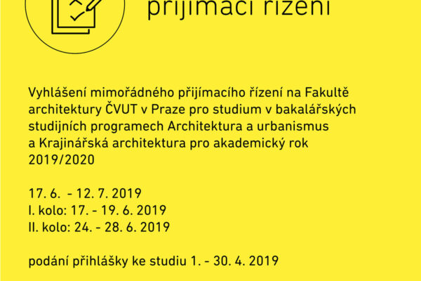 Mimořádné přijímací řízení na Fakultu architektury ČVUT v Praze