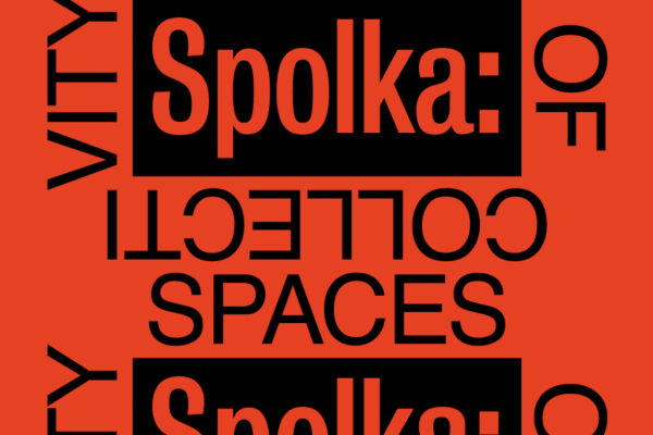 Spolka: Spaces of Collectivity