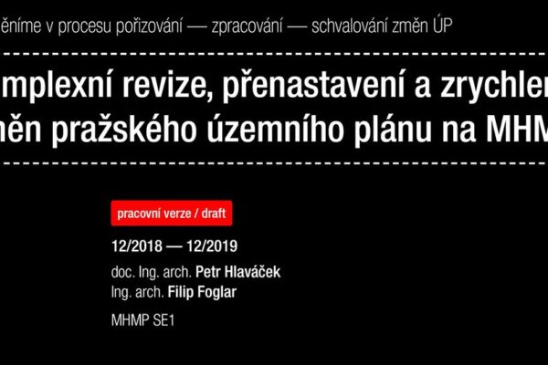 Praha zrychlila projednávání změn územního plánu z 981 dní na 270