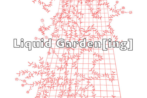 LIQUID Garden[ING]