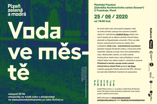PLZEŇ ZELENÁ A MODRÁ: role vody ve městě z pohledu hydrobiologa a geografa