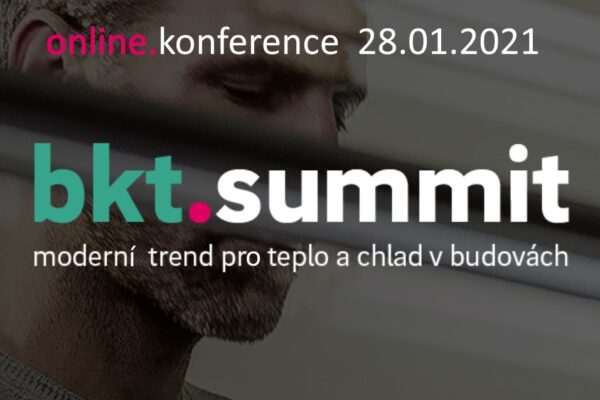 Konference bkt.summit: Moderní trendy pro teplo a chlad v budovách