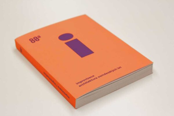 Improvizace / architektura osmdesátých let